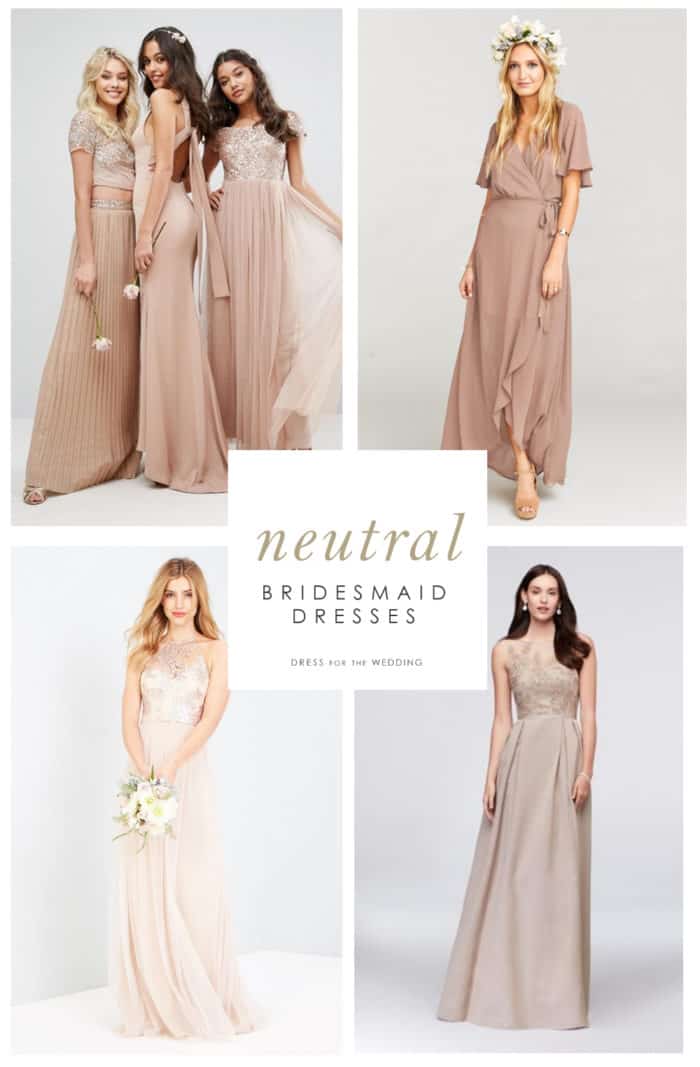 Neutral Bridesmaid Dresses | Dress for 