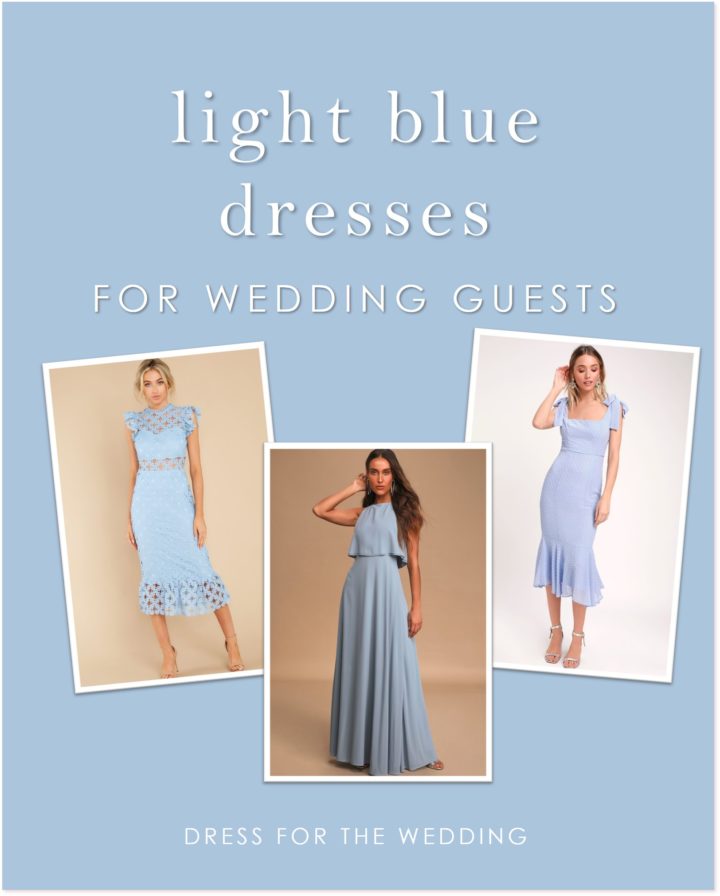 Light Blue Wedding Guest Dresses - Dress for the Wedding