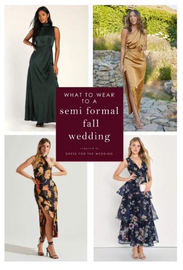 What to Wear to a Semi-Formal Fall Wedding - Dress for the Wedding